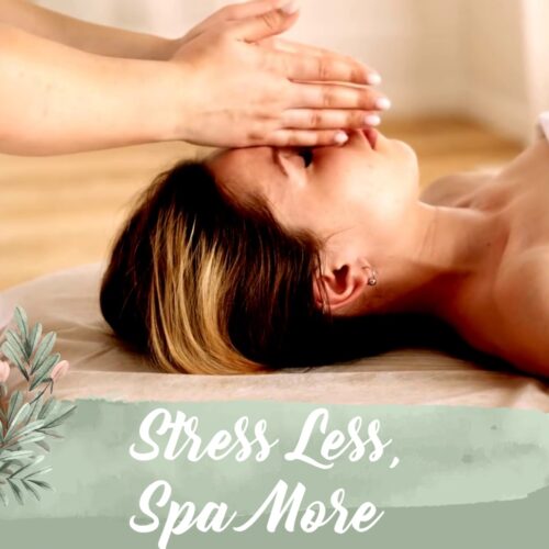 Stress Less, Spa More