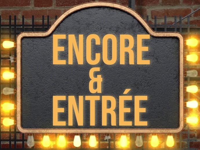 Encore & Entree